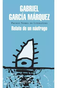 Relato de un náufrago - Gabriel García Márquez