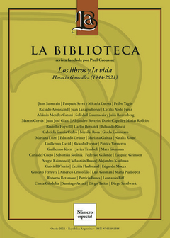 Revista La Biblioteca - Numero especial: Los libros y la vida. Horacio González (1944-2021)