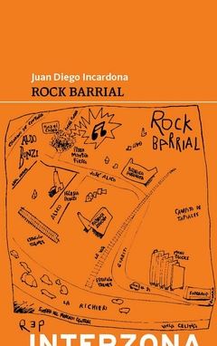 Rock barrial - Juan Diego Incardona