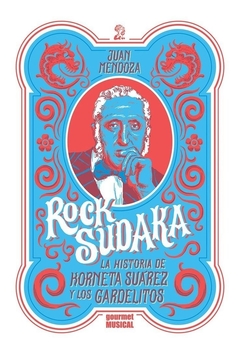 Rock sudaka (2da. ed.) - Juan Mendoza
