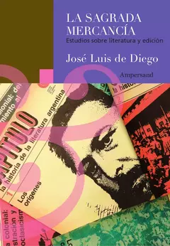 La sagrada mercancía - José Luis de Diego