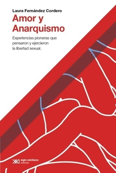 Amor y anarquismo - Laura Fernández Cordero