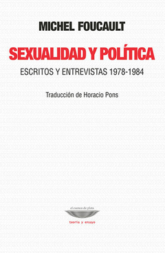 Sexualidad y Política - Michel Foucault