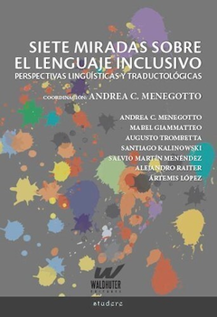 Siete miradas sobre el lenguaje inclusivo - AAVV