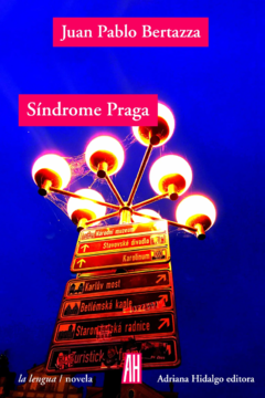 Síndrome Praga - Juan Pablo Bertazza