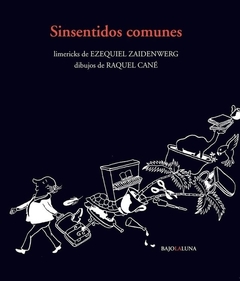 Sinsentidos comunes - Ezequiel Zaidenwerg / Raquel Cané