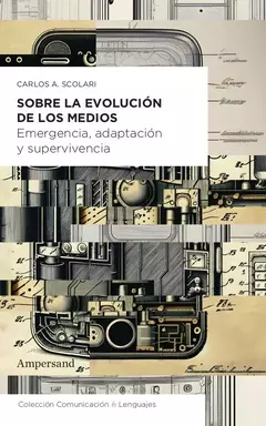 Sobre la evolución de los medios - Carlos A. Scolari