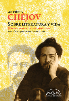 Sobre literatura y vida - Antón Chéjov