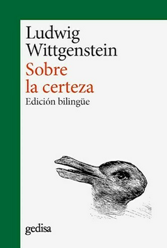 Sobre la certeza - Ludwig Wittgenstein