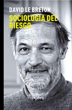 Sociología del riesgo - David Le Breton