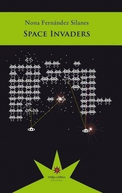 Space Invaders - Nona Fernández Silanes