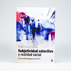 Subjetividad colectiva y realidad social - Fernando A. Fabris / Silvia S. Puccini / Mario E. Cambiaso