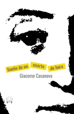 Sueño de un cuarto de hora - Giacomo Casanova