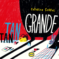 Tan Tan Grande - Catarina Sobral