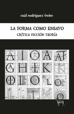 La forma como ensayo - Raúl Rodríguez Freire