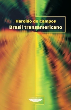 Brasil transamericano - Haroldo de Campos
