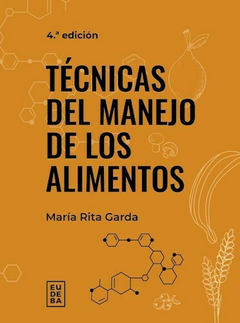 Técnicas del manejo de los alimentos - María Rita Garda