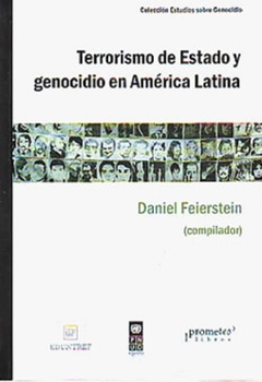 Terrorismo de estado y genocidio en América Latina - Daniel Feierstein