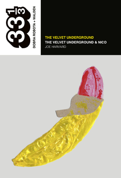The Velvet Underground: The Velvet Underground & Nico - Joe Harvard