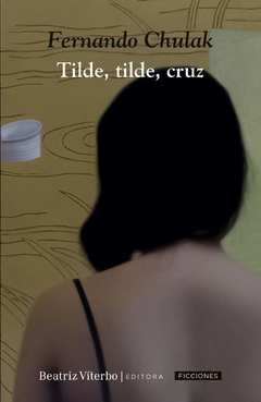 Tilde, Tilde, Cruz - Fernando Chulak