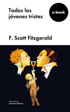 Todos los jóvenes tristes - Scott Fitzgerald