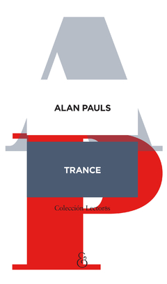 Trance - Alan Pauls