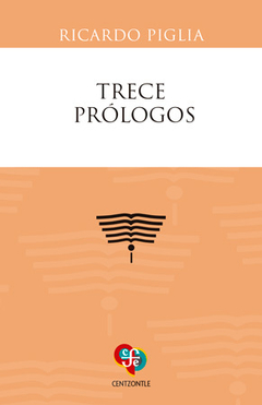 Trece prólogos - Ricardo Piglia