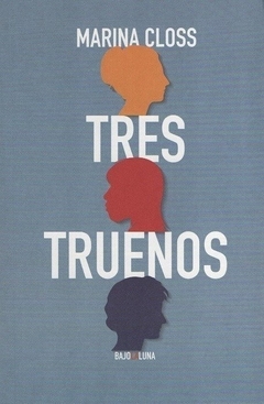 Tres truenos - Marina Closs