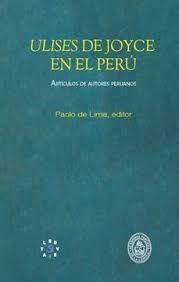 Ulises de Joyce en el perú - Paolo de Lima