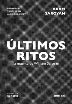 Últimos ritos - Aram Saroyan