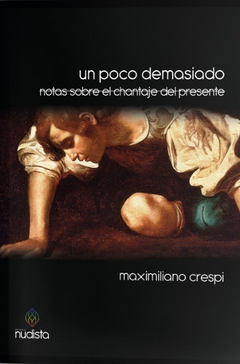 Un poco demasiado - Maximiliano Crespi