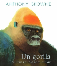 Un gorila - Anthony Browne