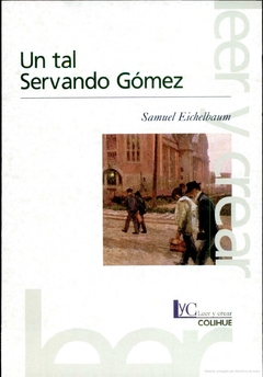 Un tal Servando Gómez - Samuel Eichelbaum