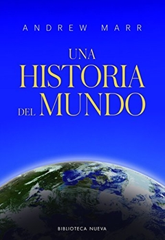 Una historia del mundo - Andrew Marr