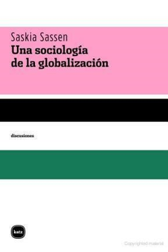 Una sociología de la globalización - Saskia Sassen