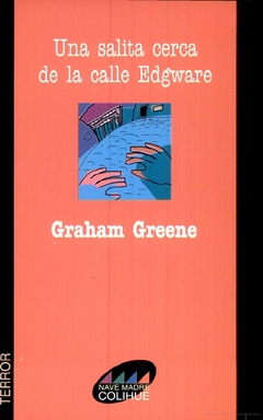 Una salita cerca de la calle Edgware - Graham Greene