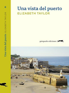 Una vista del puerto - Elizabeth Taylor