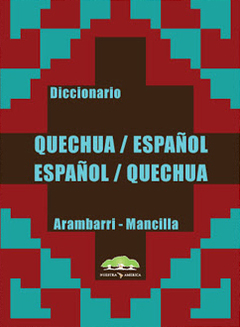 Diccionario Quechua-Español / Español-Quechua - Arambarri-Mancilla - comprar online