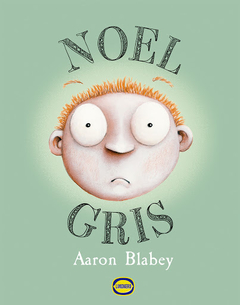 Noel Gris - Aaron Blabey