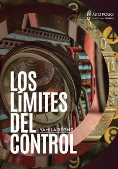 Los límites del control - Yamila Begné