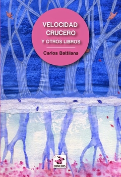 Velocidad Crucero y otros libros - Carlos Battilana
