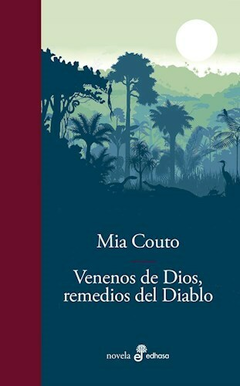 Venenos de Dios, remedios del Diablo - Mia Couto