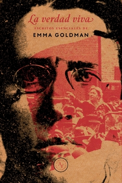 La verdad viva - Emma Goldman