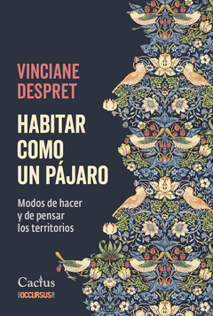 Habitar como un pájaro - Vinciane Despret