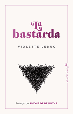 La bastarda - Violette Leduc