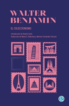 El coleccionismo - Walter Benjamin