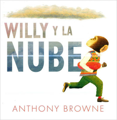 Willy y la nube - Anthony Browne