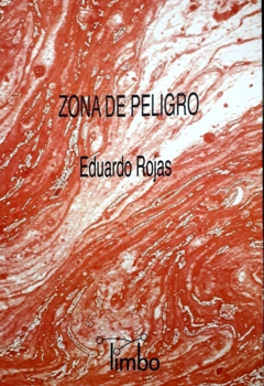 Zona De Peligro - Eduardo Rojas