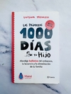 "Los primeros 1000 días de tu hijo" de Luisina Troncoso