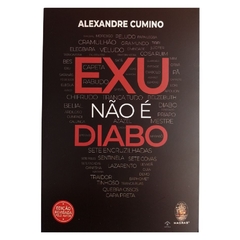 Exu Não É Diabo - Alexandre Cumino